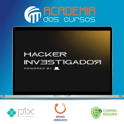 Workshop Hacker Investigador - Técnicas de Invasão