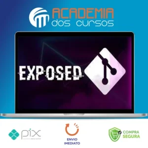 Entendendo e Explorando Git Exposed - Joabe Kachorroski
