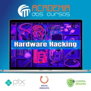 Hardware Hacking, IoT Pentest e Red Team Gadgets - Julio Della Flora