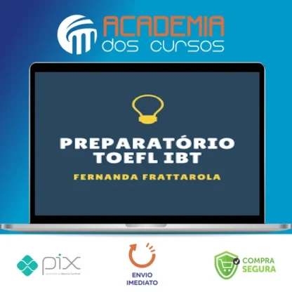 Preparatório Passe no Toefl Ibt - Fernanda Frattarola