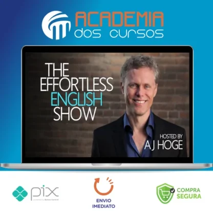 Curso de Inglês Effort Less - Aj Hoge