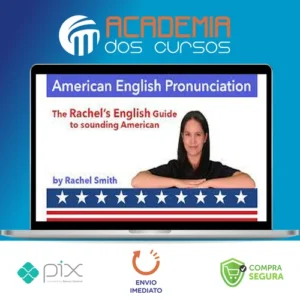 Curso de Pronúncia do Inglês Americano + Ebook - Rachel'S English [Inglês]