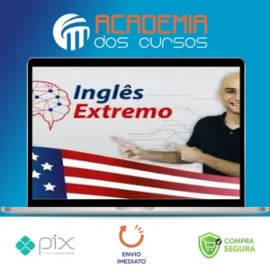 Inglês Extremo: Curso Completo do Zero à Fluência - Paulo Botelho