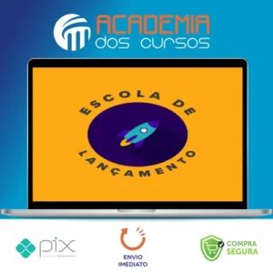 Escola de Lançamentos 3.0 - Liz Valz