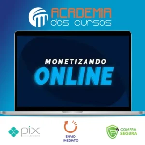 Monetizando Online - Eu Sou o Mac