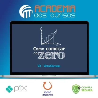 Como Começar do Zero - Victor Damásio