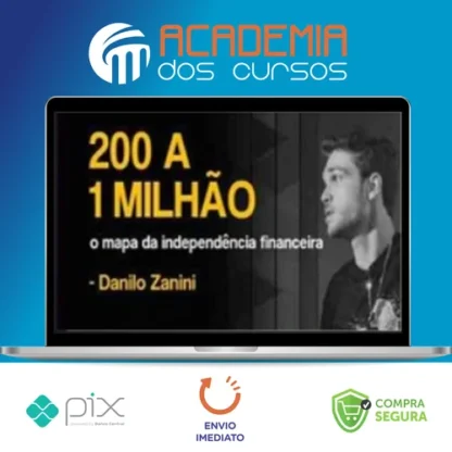 200 a 1 Milhão - Danilo Zanini