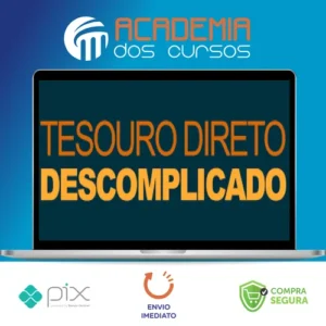 Tesouro Direto Descomplicado - Rafael Seabra