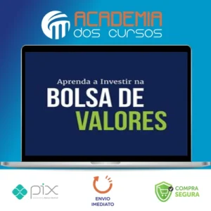 Aprenda a Investir na Bolsa de Valores 3.0 - XP Educação