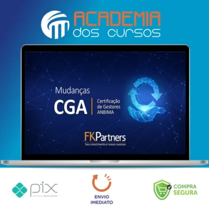 Certificação de Gestores ANBIMA (CGA) - FK Partners