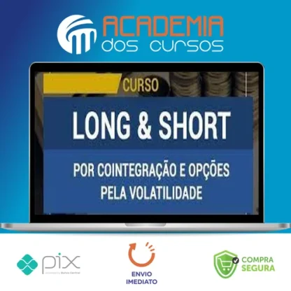 Curso Long & Short Por Cointegração e Opções Pela Volatilidade - Sergio Ferro