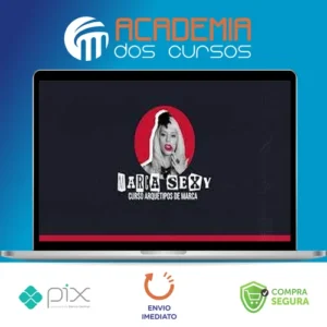 Marca Sexy: Cursos Arquétipos de Marcas - Tatiana Marx