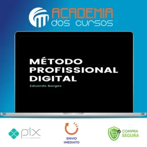 Método Profissional Digital - Eduardo Borges