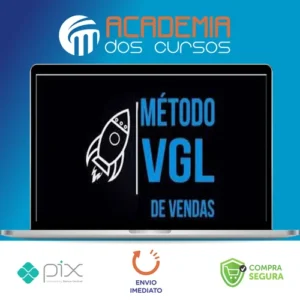 Método VGL de Vendas - Tiago Fonseca