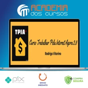 Trabalhar Pela Internet Agora 2.0 - Rodrigo Vitorino