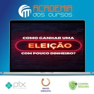 Como Ganhar Uma Eleição Com Pouco Dinheiro - Lucas Pimenta