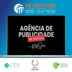 Curso Agência de Publicidade na Prática - Rafa Brito
