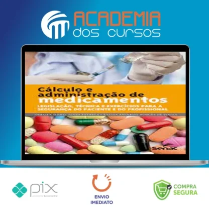 Cálculo e Administração de Medicamentos - Debora Maria Alves Estrela