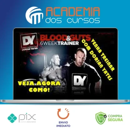Blood & Guts: Treino de 6 Semanas - Dorian Yates