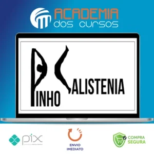 Curso de Calistenia - Pinho Júnior