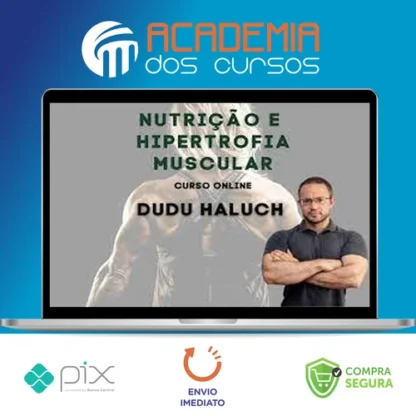 Nutrição e Hipertrofia Muscular - Dudu Haluch