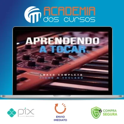 Aprendendo a Tocar Piano e Teclado: Iniciante - Milo Andreo