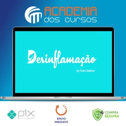 Curso Online Desinflamação - Dani Sabino