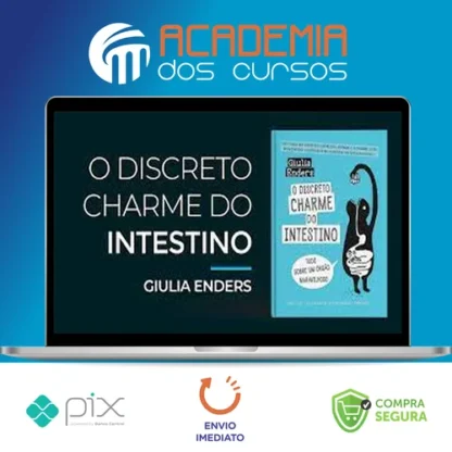 O Discreto Charme do Intestino - Giulia Enders