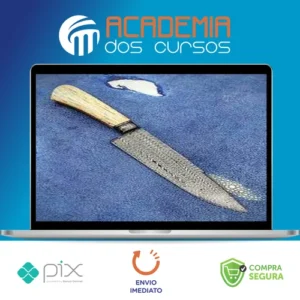 Curso de Aço Damasco - Gilson Bortolini