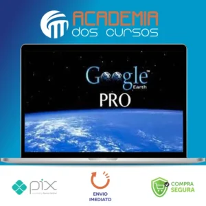 Explorando e criando Mapas com Google Earth Pro - Renato Quieza da Vitoria