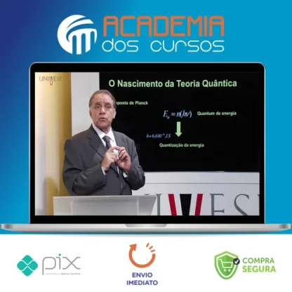 UNIVESP: Curso de Física quântica - Gil da Costa