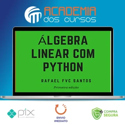 Álgebra Linear com Python - Rafael F.V.C. Santos
