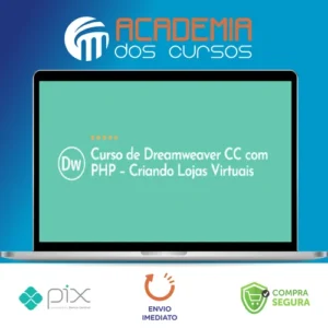 Curso de Dreamweaver Cc com Php: Criando Lojas Virtuais - Denilson Bonatti