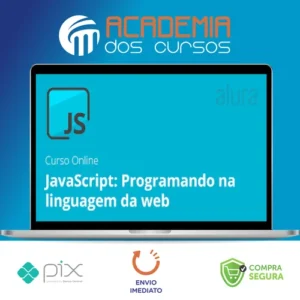 Curso Javascript: Programando Na Linguagem da Web - Alura