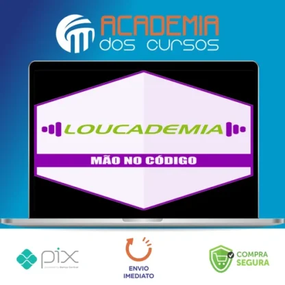 Curso Loucademia (Mão no Código) - Softblue