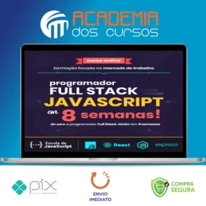 Do Zero a Programador Full Stack Javascript em 8 Semanas - Leonardo Scorza e Daniel Moreto