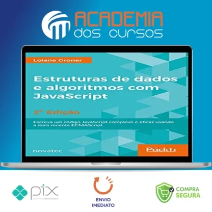 Estrutura de Dados de Algoritmos com Javascript 2ª Edição - Loiane Groner
