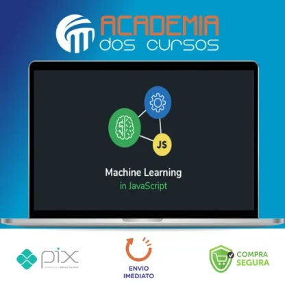 Inteligência Artificial e Machine Learning com Javascript - Ben-Hur Varriano