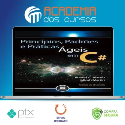 Princípios Padrões e Práticas Ágeis em C# - Robert C. Martin (Tio Bob)
