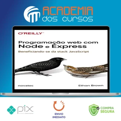 Programação Web com Node e Express: Beneficiando-Se da Stack Javascript - Ethan Brown
