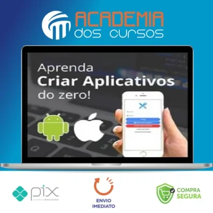 Aprenda a Criar seu Primeiro Aplicativo​ do Zero - Felipe Fontoura