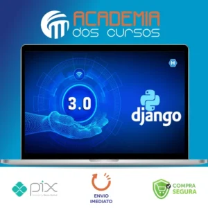 Python 3 Na Web com Django (Básico e Intermediário) - Gileno Alves Santa Cruz Filho