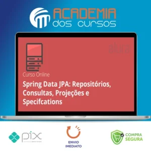 Spring Data Jpa Repositórios, Consultas, Projeções e Specifcations - Alura