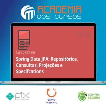 Spring Data Jpa Repositórios, Consultas, Projeções e Specifcations - Alura