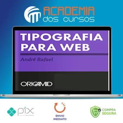 Tipografia Avançada - Origamid