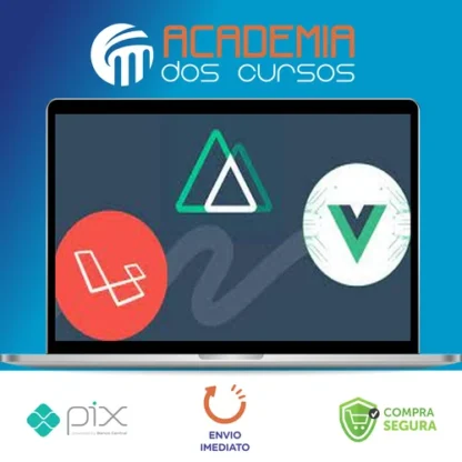 Vue 3, Nuxt.js and Laravel A Rapid Guide Advanced - Antonio Papa [INGLÊS]