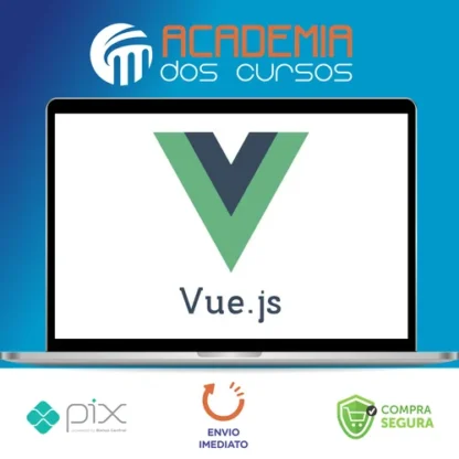 Vuejs Curso Completo do Básico ao Avançado - Hcode