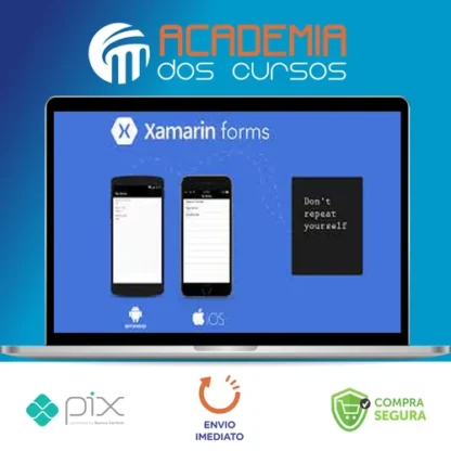 Xamarin Forms: Apps Para Android, IOS e Uwp - Elias Ribeiro da Silva Costa