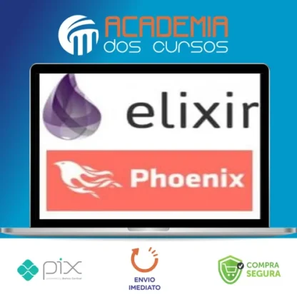 Aprender Elixir Até Uma Aplicação com Phoenix - Gustavo Oliveira
