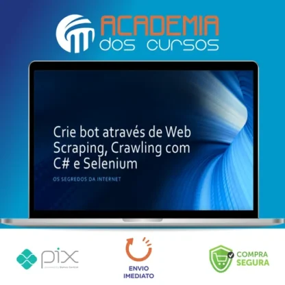 Crie Bot Através de Web Scraping, Crawling com C# e Selenium - Paulo Rogério, Martins Marques